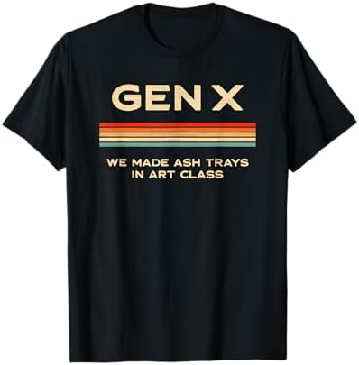 Amazon.com: Generation X Humor 60s 70s 80s Gen-xers Funny Quote